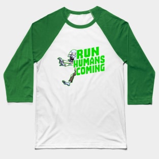 run humans coming Baseball T-Shirt